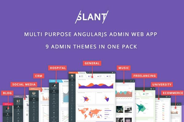 Slant – Multi Purpose AngularJS Admin Web App Build using Grunt, Bower, Nested views & Routing, Lazy loading features with AngularJS framework.